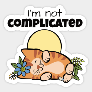 Not complicated Cat Sticker